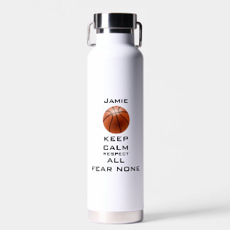 KEEP CALM RESPECT ALL FEAR NONE BASKETBALL WATER BOTTLE