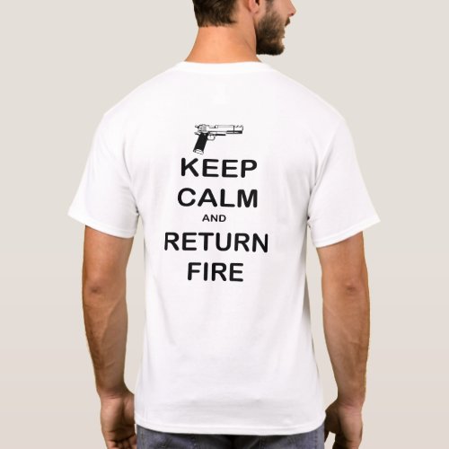 Keep Calm Return Fire Handgun T_Shirt