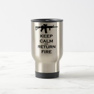 Keep Calm & Return Fire Travel Mug