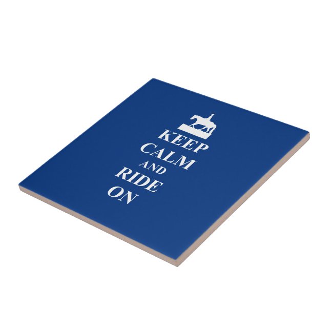 Keep calm & ride on (blue) ceramic tile (Side)