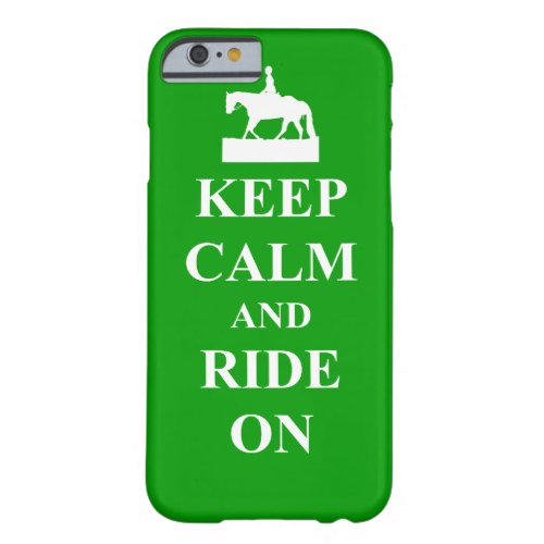 Keep calm  ride on barely there iPhone 6 case