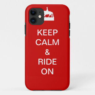Keep calm & ride on iPhone 11 case