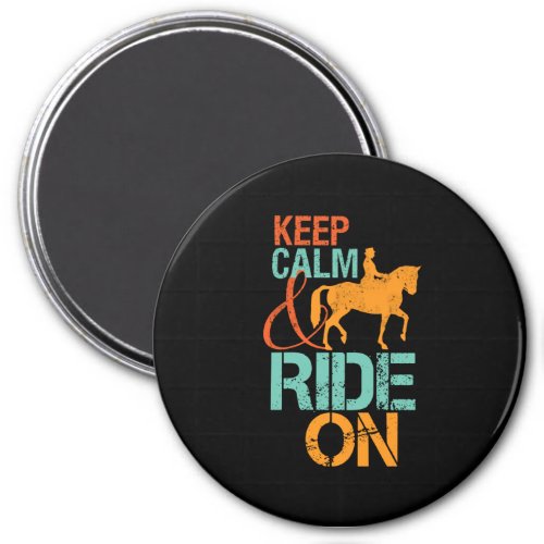 Keep Calm Ride On Horseback Riding Horse Rider Magnet