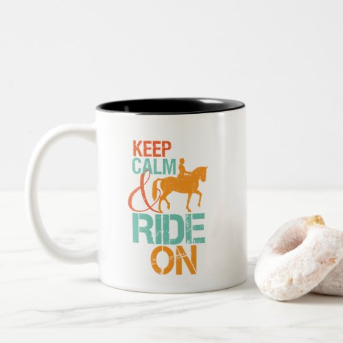 Keep Calm Ride On Horseback Riding Horse Rider Two_Tone Coffee Mug
