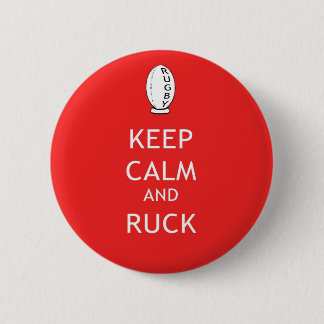 Keep Calm & Ruck Pinback Button