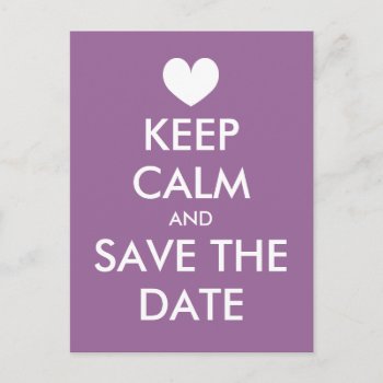 Keep Calm Save The Date Postcard | Lavender Purple by keepcalmmaker at Zazzle