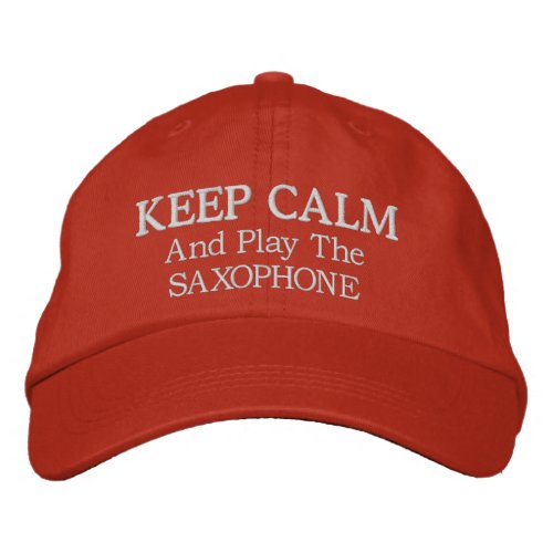 Keep Calm Saxophone Music Embroidered Hat