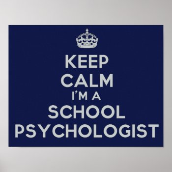 Keep Calm School Psychologist's Office Poster by schoolpsychdesigns at Zazzle