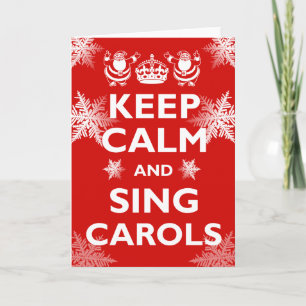 Keep Calm & Sing Carols! Holiday Card