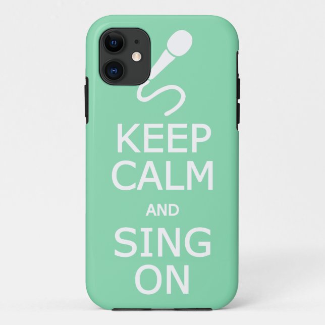 Keep Calm & Sing On custom color iPhone case (Back)