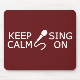 Keep Calm & Sing On custom color mousepad