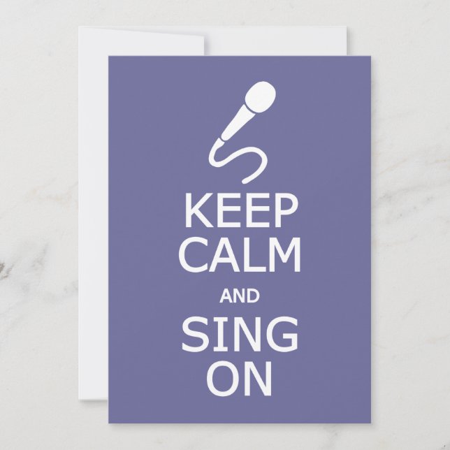 Keep Calm & Sing On custom invitations (Front)