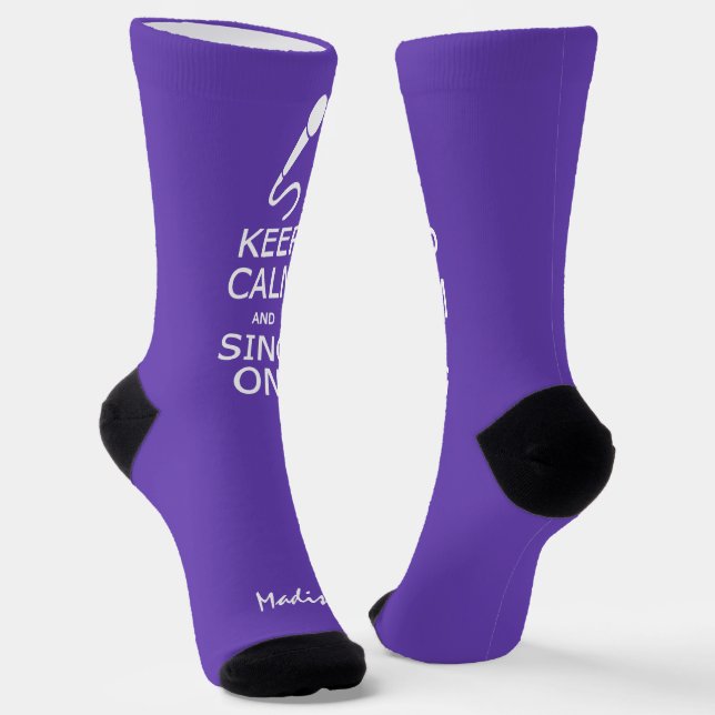 Keep Calm & Sing On custom name & color Socks (Angled)