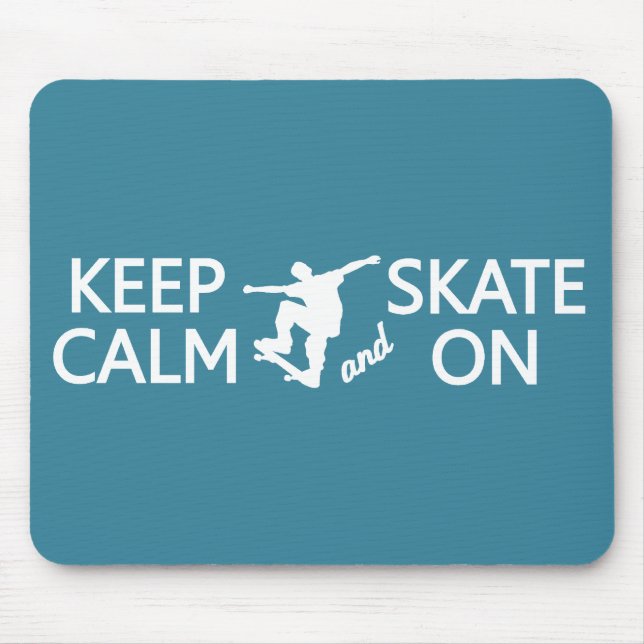 Keep Calm & Skate On custom color mousepad (Front)