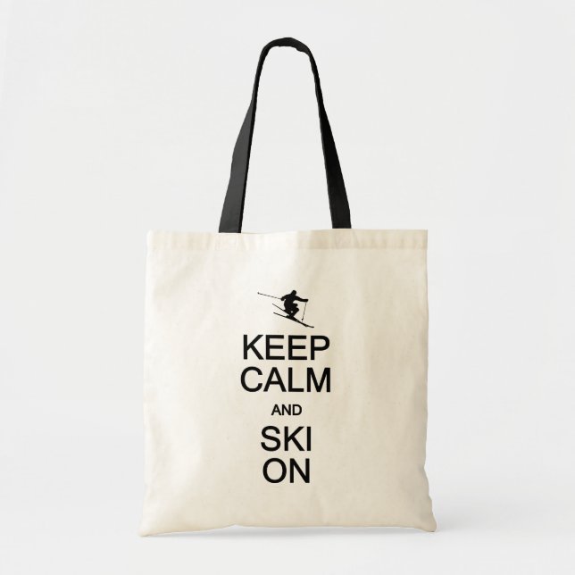 Keep Calm & Ski On bag - choose style & color (Front)
