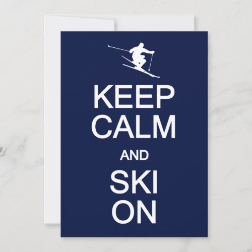 Keep Calm &amp; Ski On invitation, customize