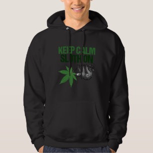 Keep Calm Sloth On Funny Stoner Hoodie