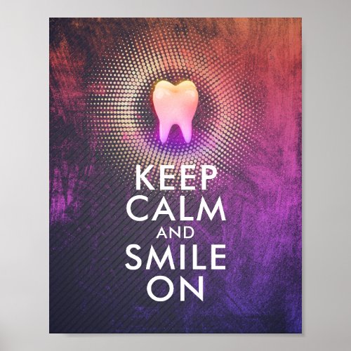 KEEP CALM  SMILE ON Dental Clinic Rose Gold Tooth Poster