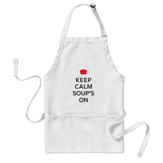 Keep Calm Soup's On Adult Apron (Front)