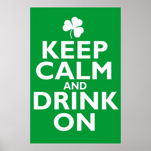 Keep Calm St Patricks Day Humor Poster (Front)