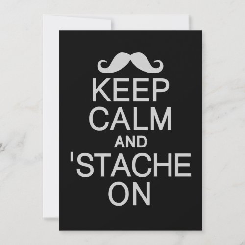 Keep Calm &amp; 'Stache On invite / card, customize