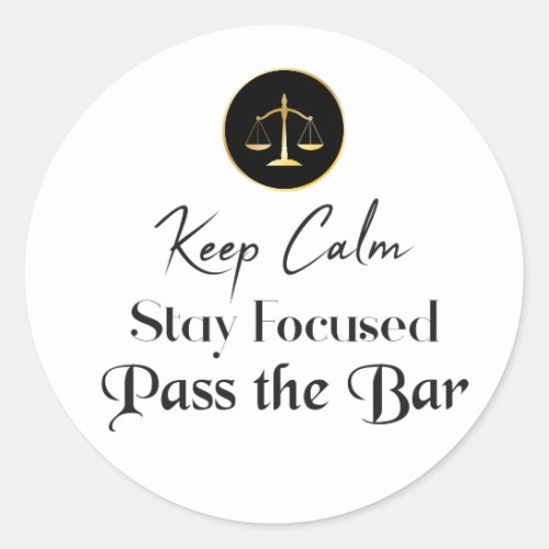 Keep Calm Stay Focused Pass The Bar Exam Classic Round Sticker