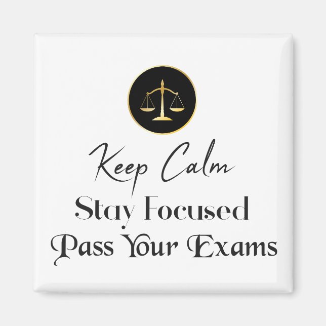 Keep Calm. Stay Focused. Pass The Bar Exam. Magnet (Front)