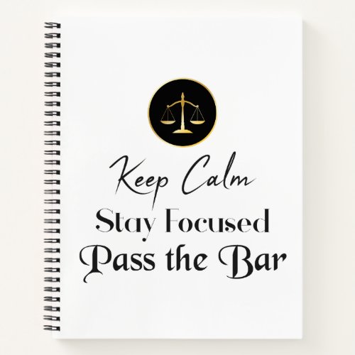 Keep Calm Stay Focused Pass The Bar Exam Notebook