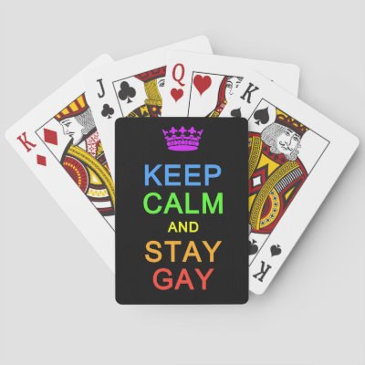 Keep Calm &amp; Stay Gay playing cards