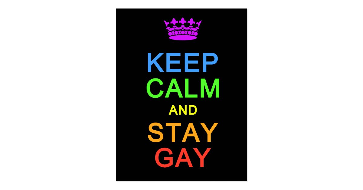 gay calm keep stay postcard customize zazzle
