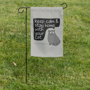 Keep Calm & Stay Home With Your Cat Garden Flag