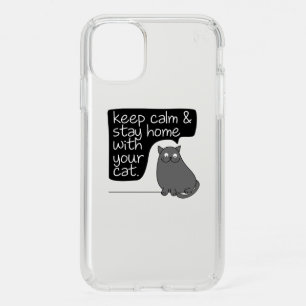Keep Calm & Stay Home With Your Cat Speck iPhone 11 Case