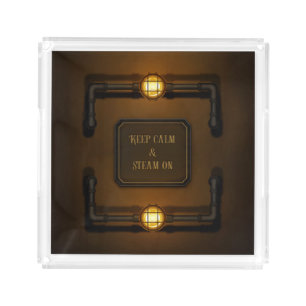 "Keep Calm & Steam On" Machine Age Steampunk Acrylic Tray