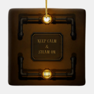 "Keep Calm & Steam On" Machine Age Steampunk Ceramic Ornament