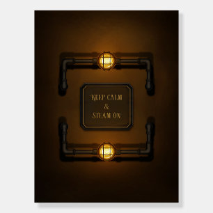 "Keep Calm & Steam On" Machine Age Steampunk Foam Board