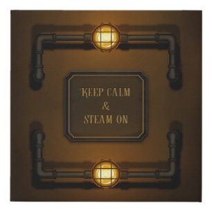 "Keep Calm & Steam On" Machine Age Steampunk Sign