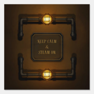 "Keep Calm & Steam On" Machine Age Steampunk Sign
