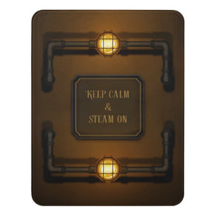 "Keep Calm & Steam On" Steampunk Grunge Industrial Door Sign