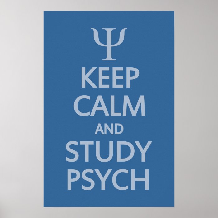 Keep Calm & Study Psych custom poster