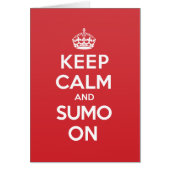 Keep Calm Sumo Greeting Note Card (Front)