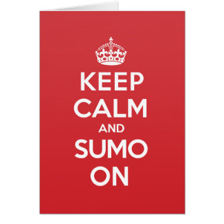 Keep Calm Sumo Greeting Note Card