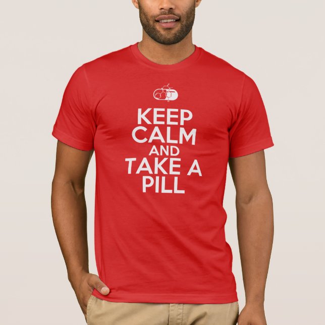 Keep Calm & Take a Pill (of Diazepam) T-Shirt (Front)