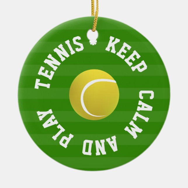 KEEP  CALM TENNIS BALL - Personalized TEXT Ceramic Ornament (Front)