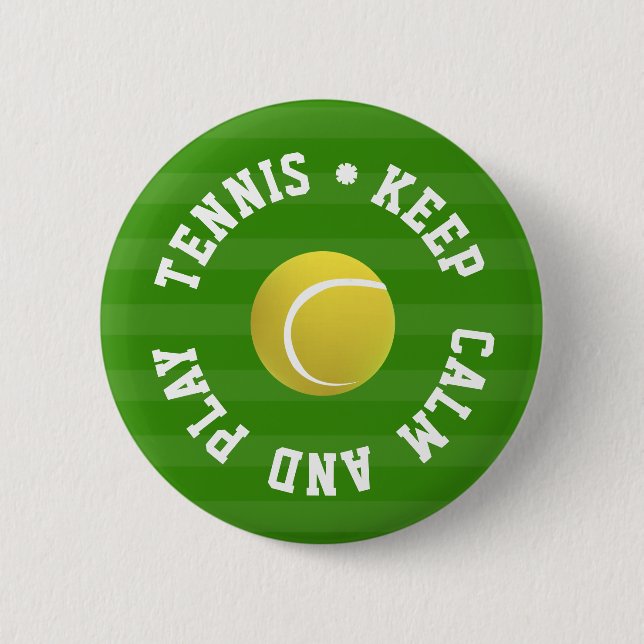 KEEP  CALM TENNIS BALL - Personalized TEXT Pinback Button (Front)
