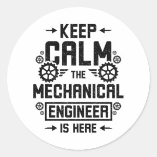 Keep Calm The Mechanical Engineering Classic Round Sticker