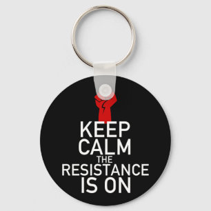 Keep Calm the Resistance is On Keychain