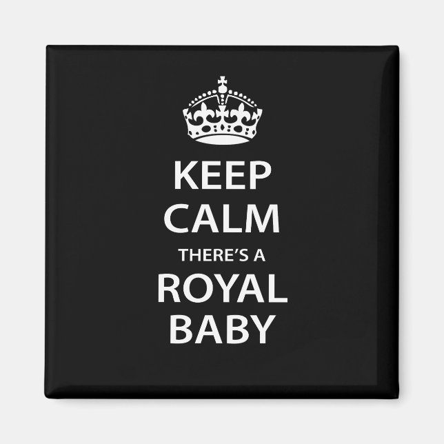 Keep Calm There's A Royal Baby Magnet (Front)