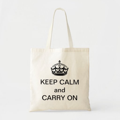 KEEP CALM TOTE | Zazzle