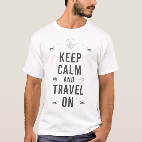 Keep Calm Travel On Journey Premium Casual T_Shirt