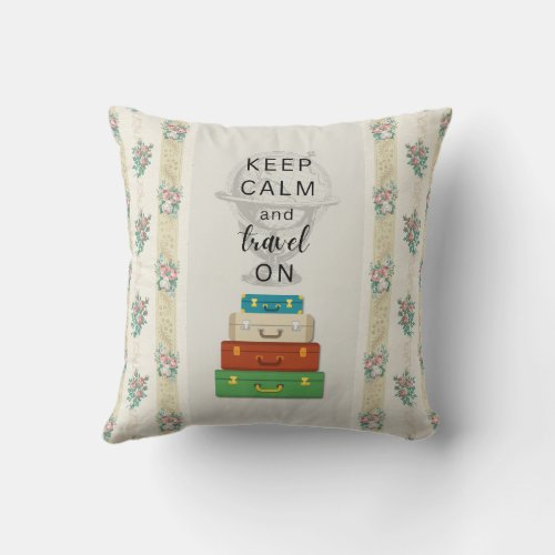 Keep Calm Travel On Throw Pillow